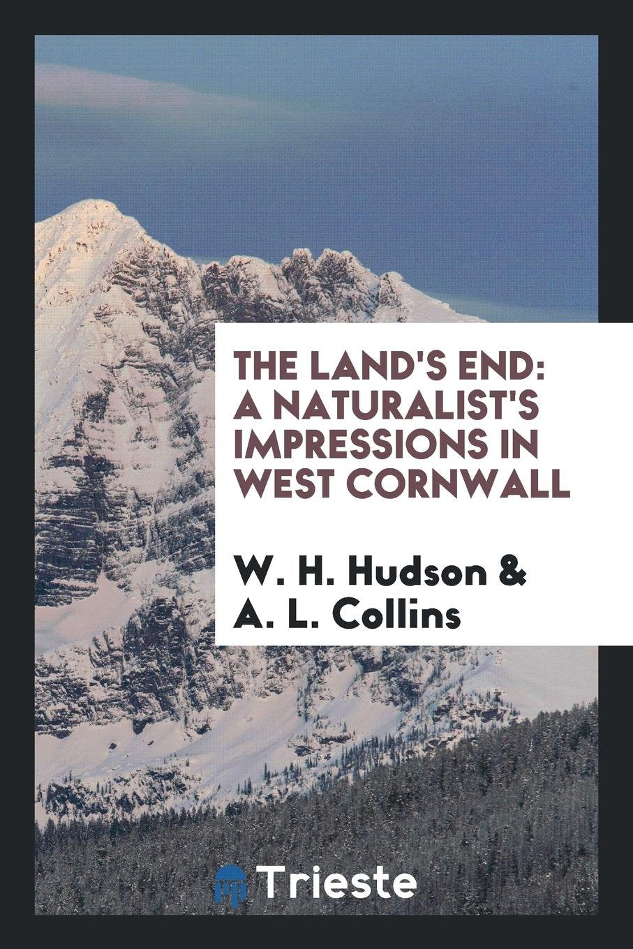 The Land's End: A Naturalist's Impressions in West Cornwall Mathematics