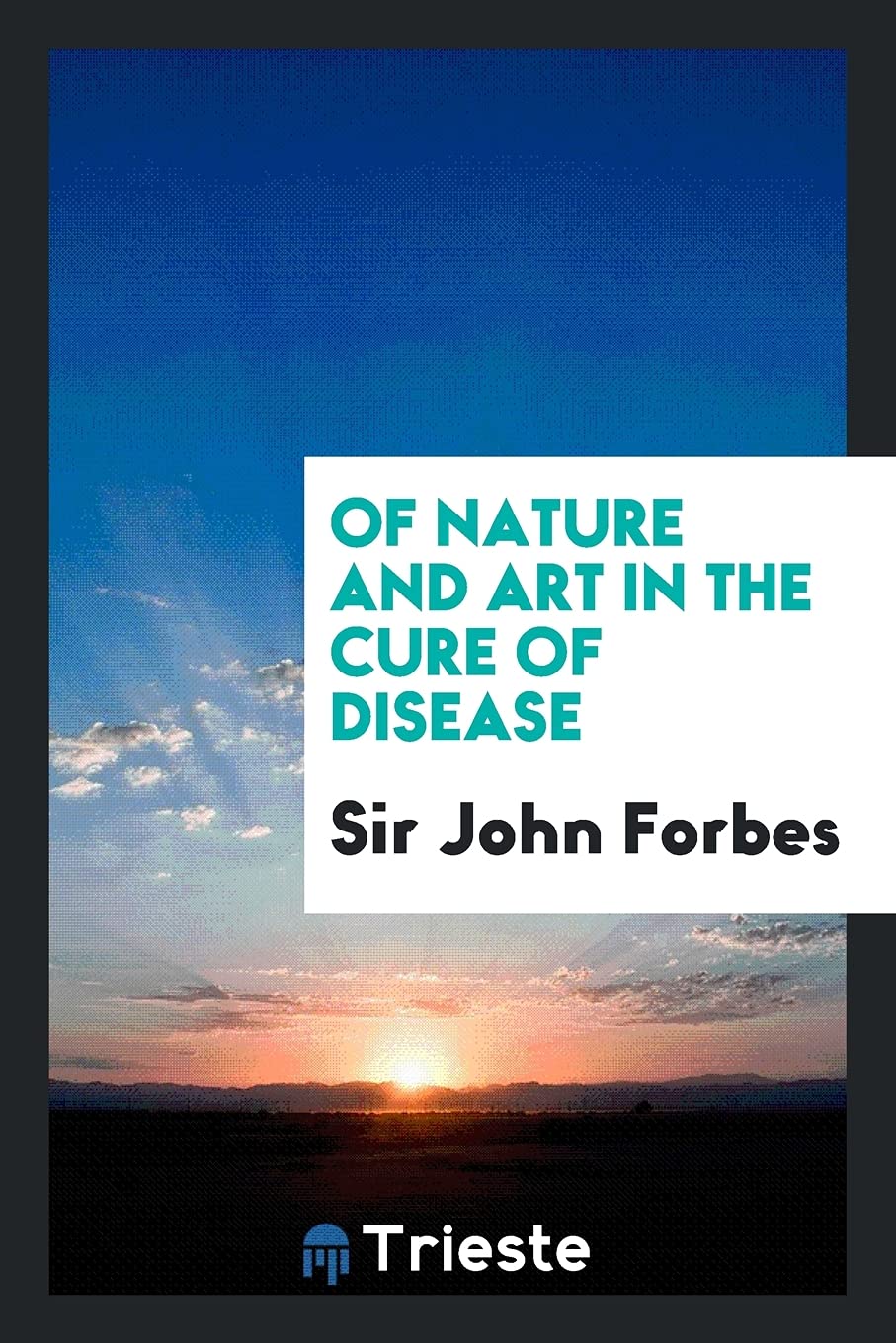 Of Nature and Art in the Cure of Disease Social Sciences