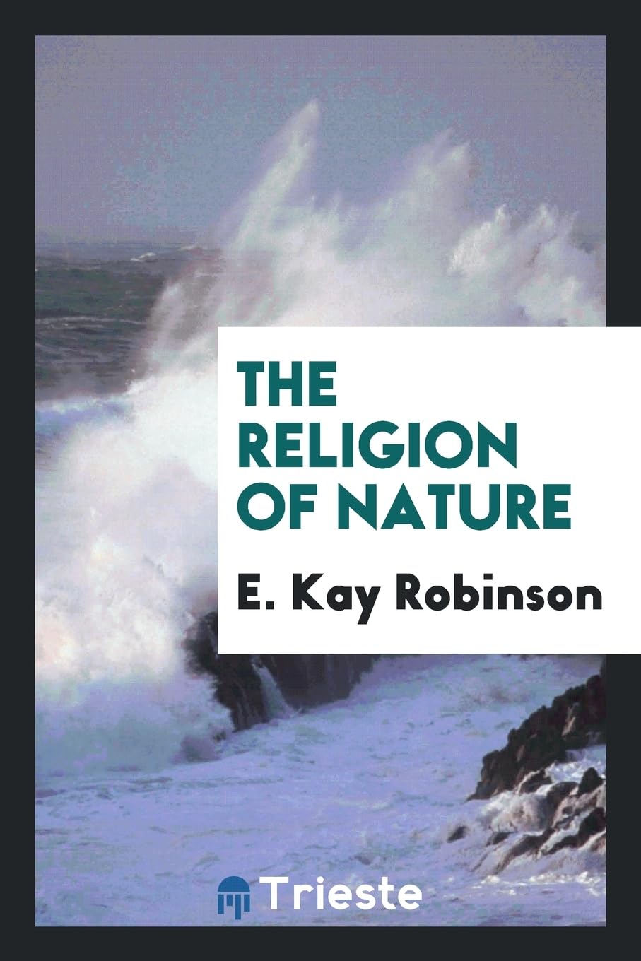 The Religion of Nature book