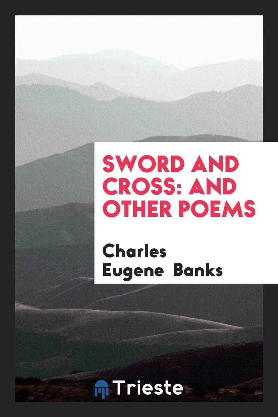 Sword and Cross: And Other Poems Contemporary literature