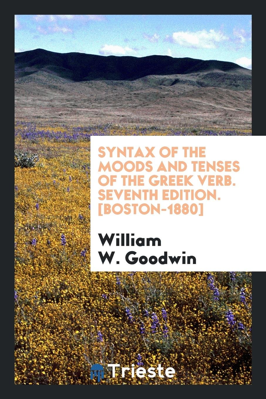 Syntax of the Moods and Tenses of the Greek Verb Politics & History