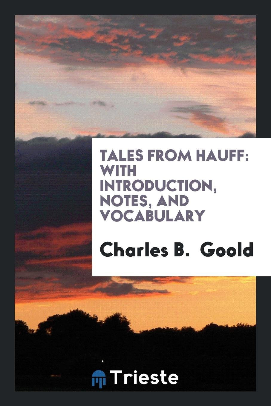 Tales from Hauff: With Introduction, Notes, and Vocabulary Social Sciences