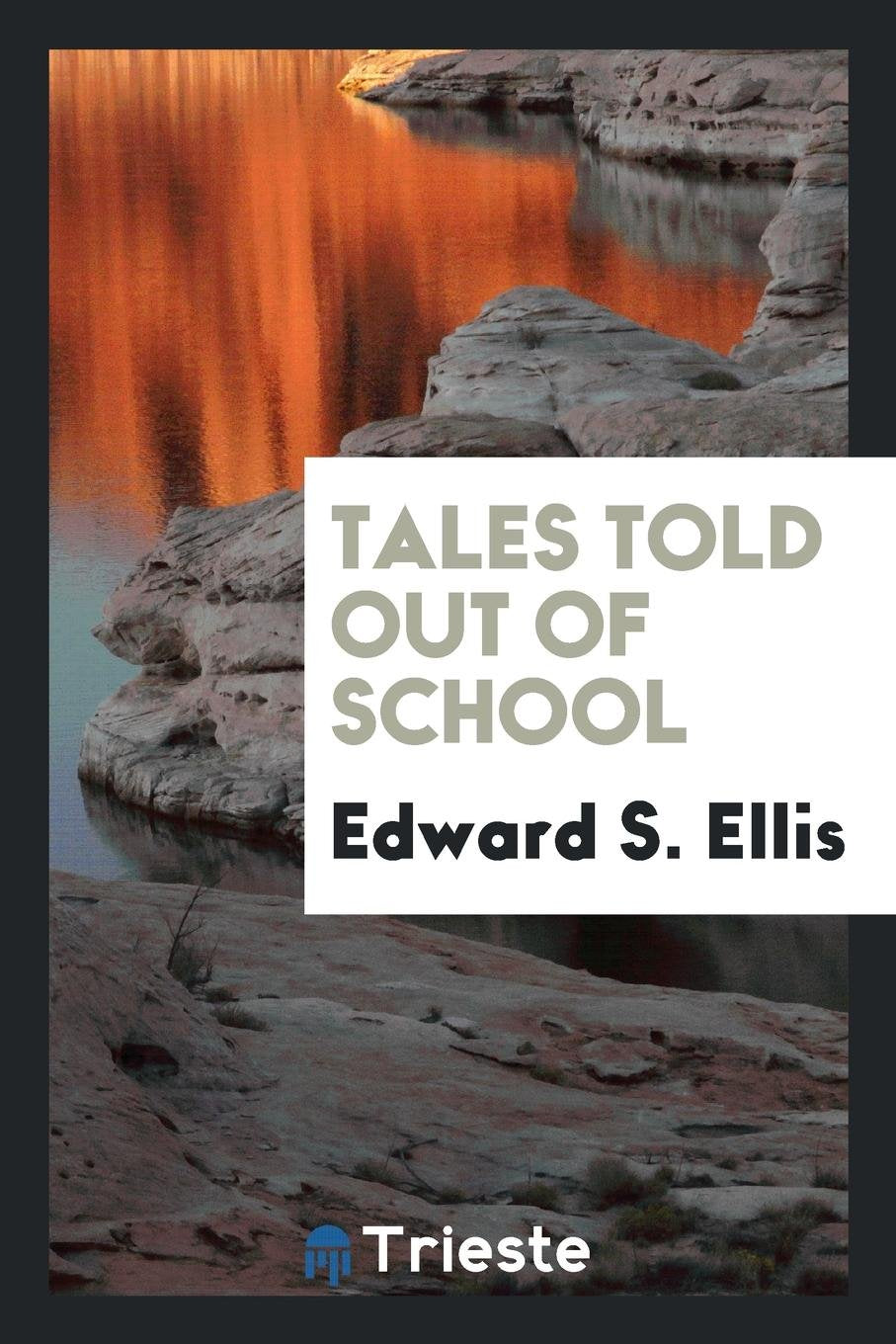 Tales Told Out of School Books