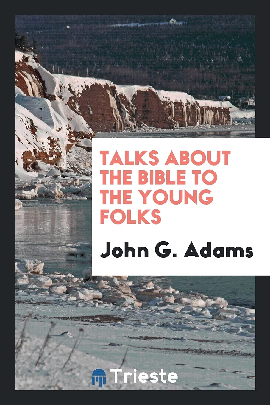 Talks about the Bible to the Young Folks Books