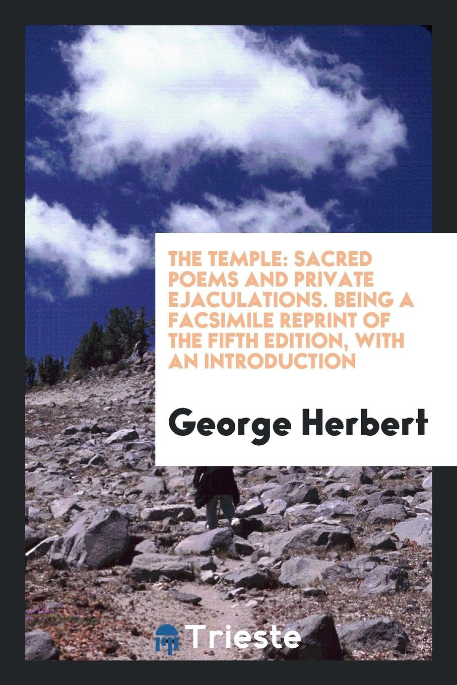 The Temple: Sacred Poems and Private Ejaculations. Being a Facsimile Reprint ... Social Sciences
