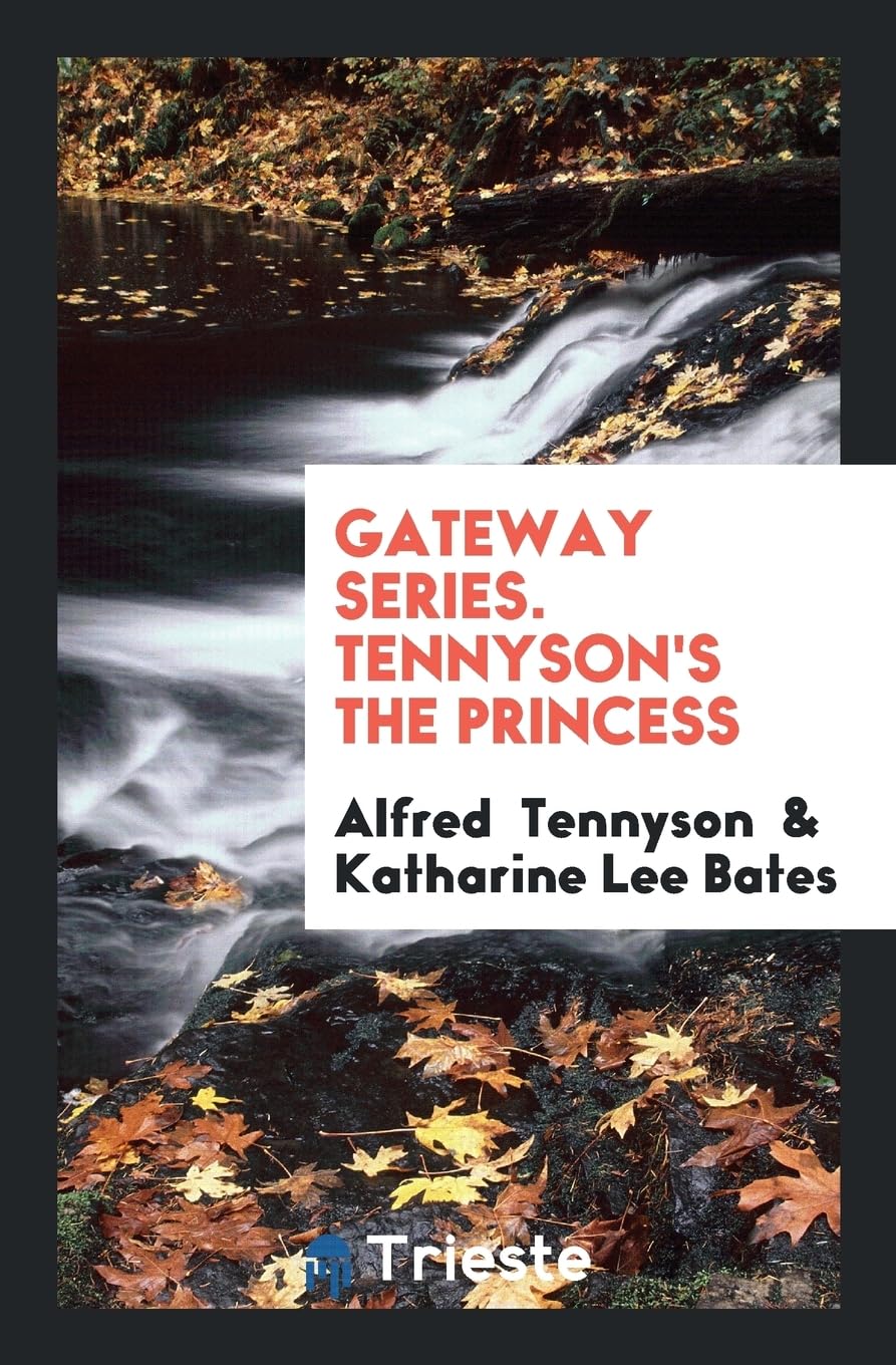 Gateway Series. Tennyson's the Princess Books