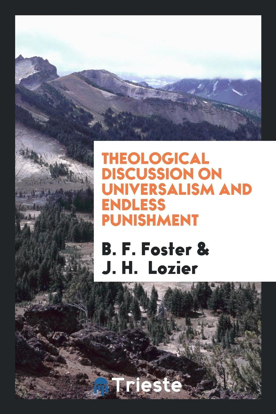 Theological Discussion on Universalism and Endless Punishment Politics & History