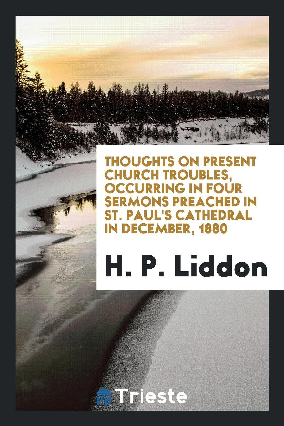 Thoughts on Present Church Troubles, 4 Sermons, with a Preface Social Sciences