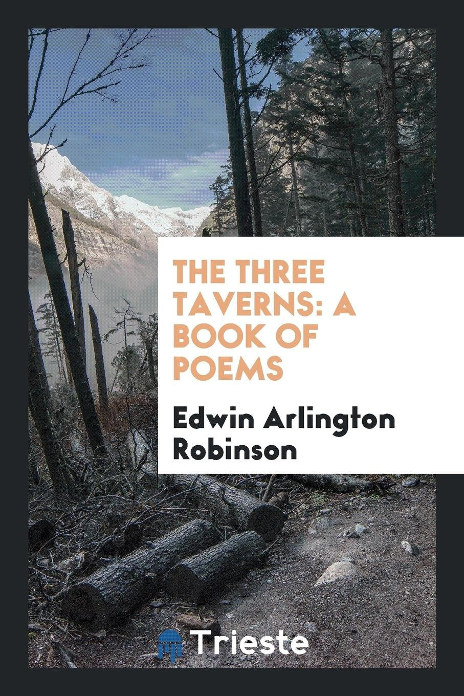 The Three Taverns: A Book of Poems Books