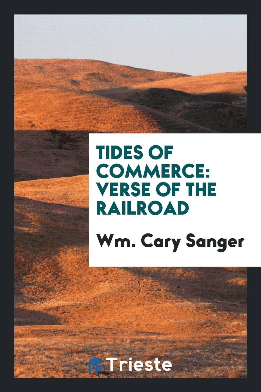 Tides of Commerce: Verse of the Railroad Social Sciences