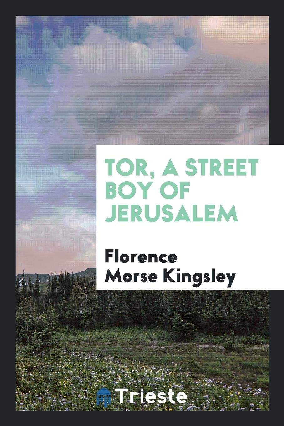 Tor, a Street Boy of Jerusalem Religion & Esotericism