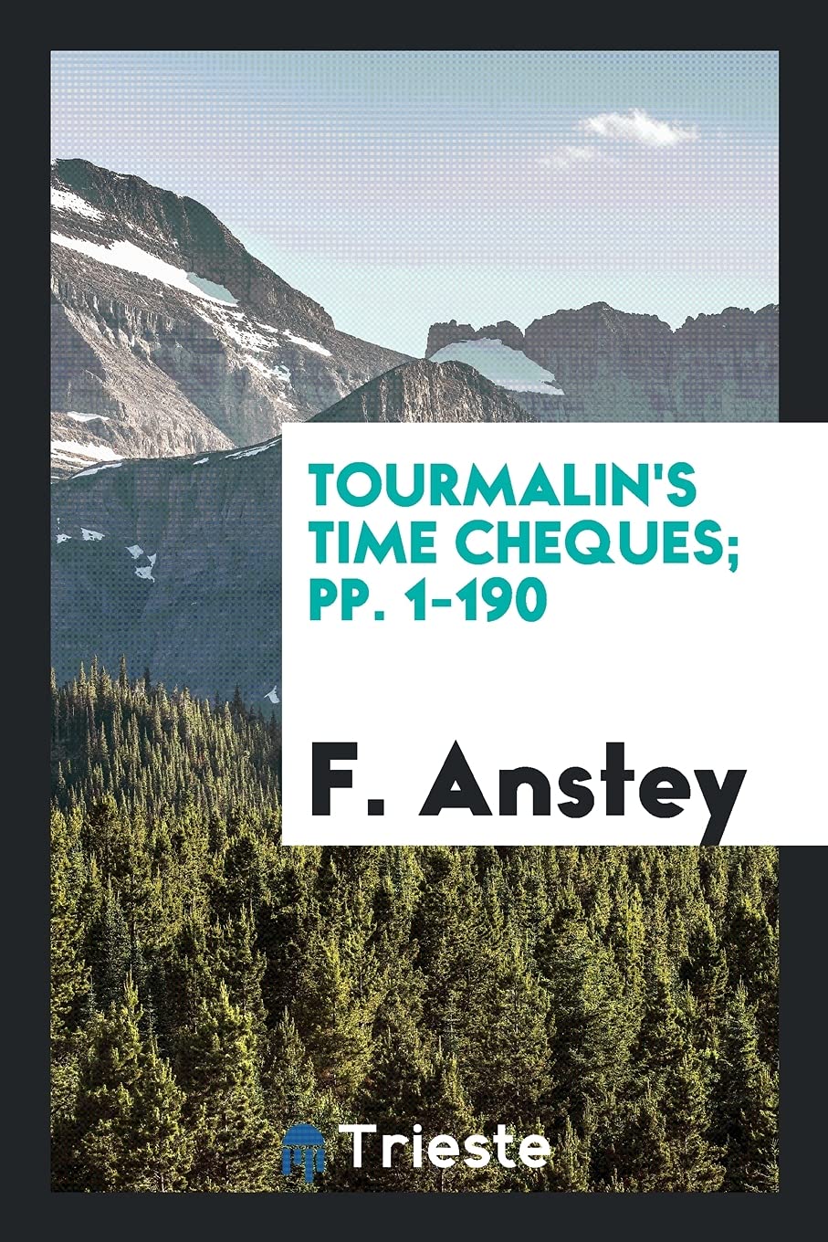 Tourmalin's Time Cheques; Pp. 1-190 Social Sciences