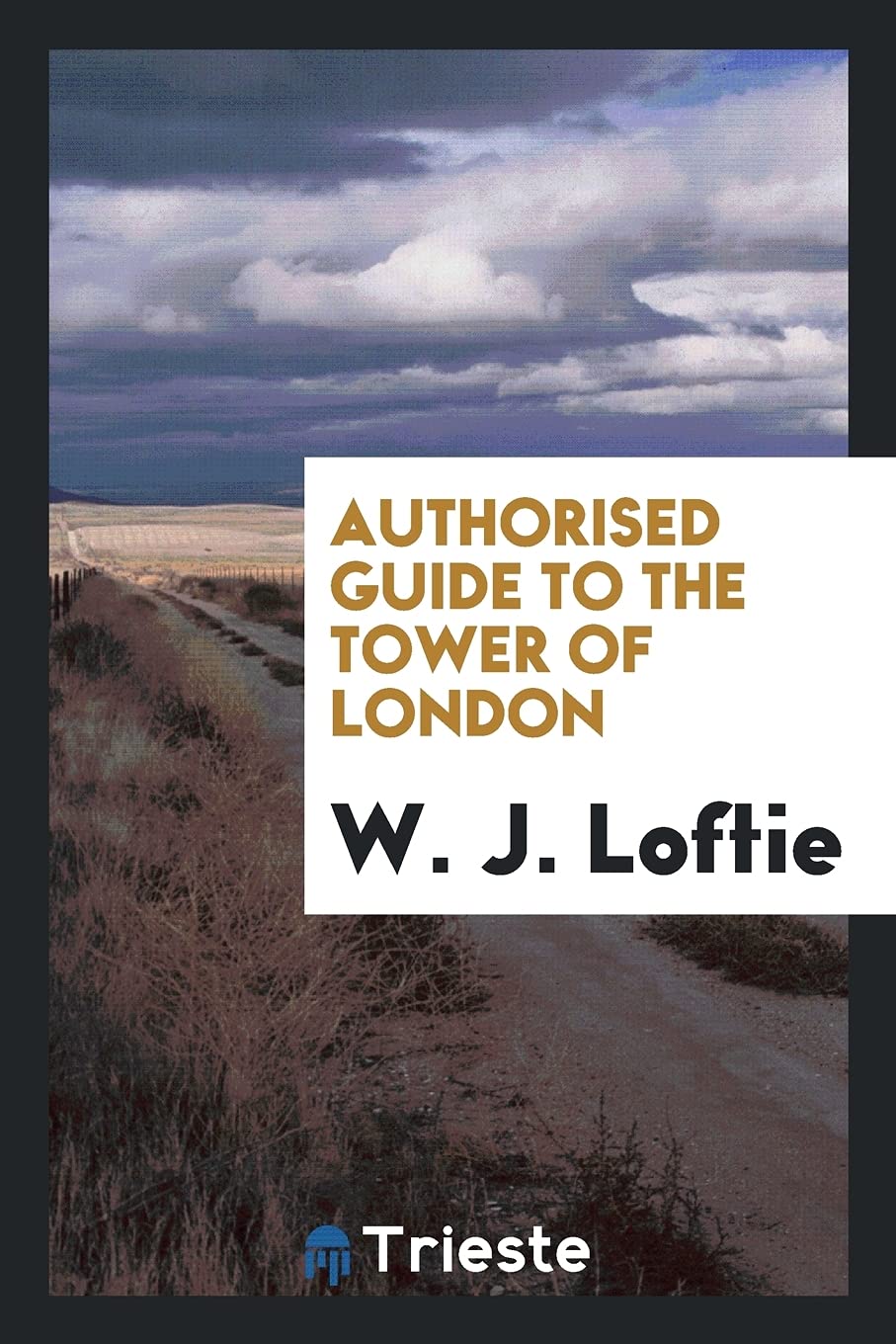 Authorised Guide to the Tower of London Social Sciences