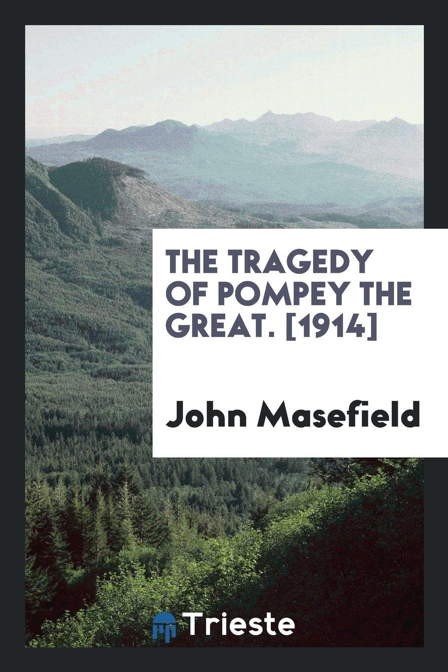 The Tragedy of Pompey the Great Politics & History