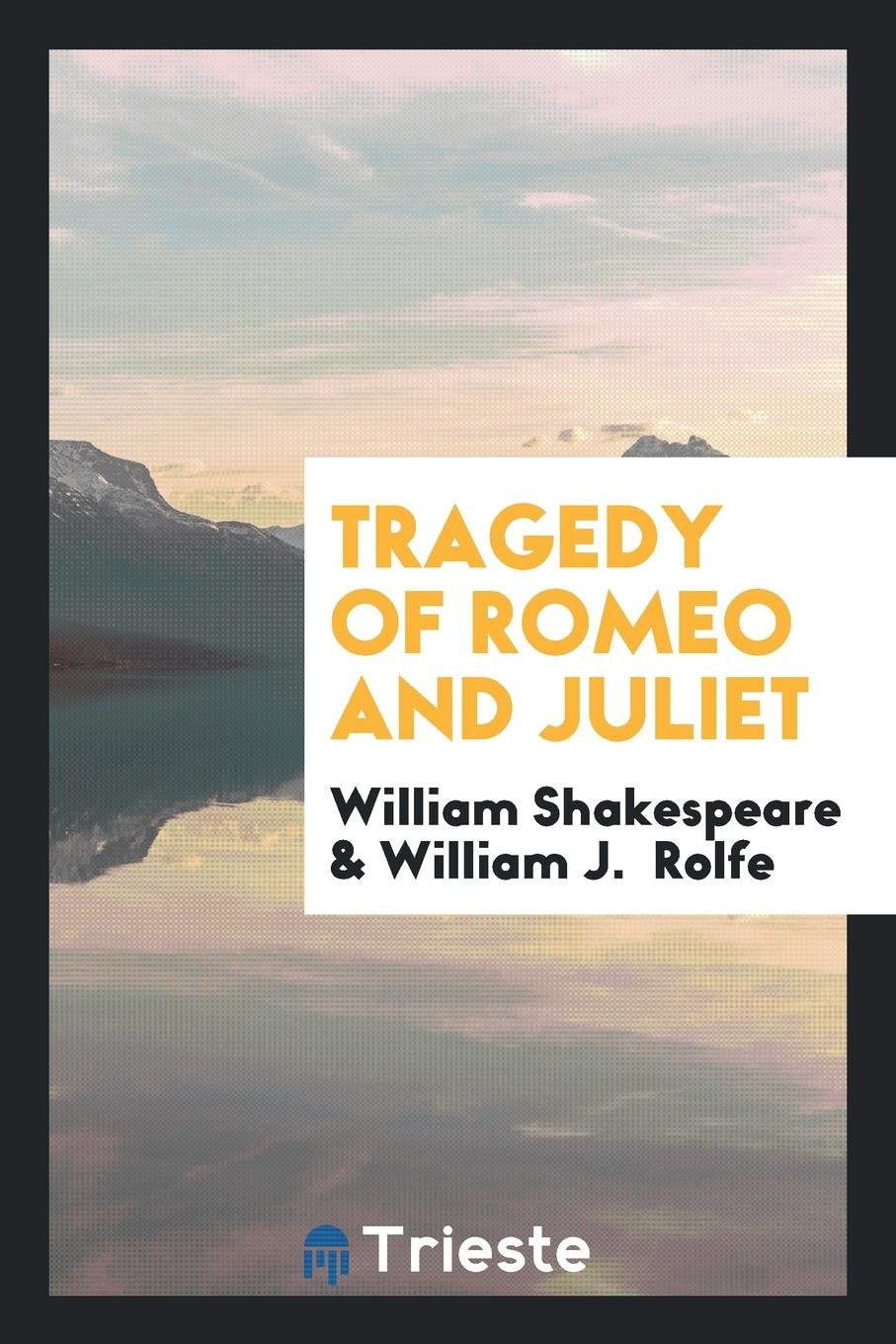 Tragedy of Romeo and Juliet Drama