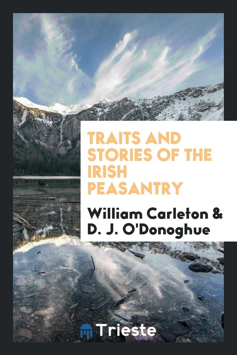 Traits and Stories of the Irish Peasantry Social Sciences