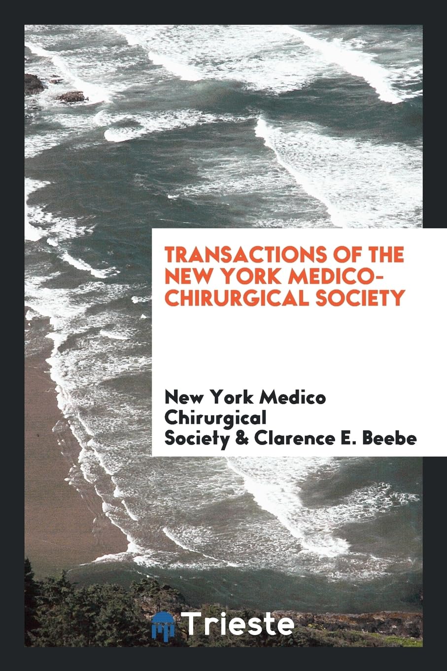 Transactions of the New York Medico-Chirurgical Society Books