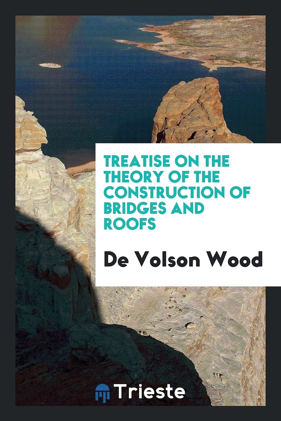 Treatise on the Theory of the Construction of Bridges and Roofs Novels & Short Stories