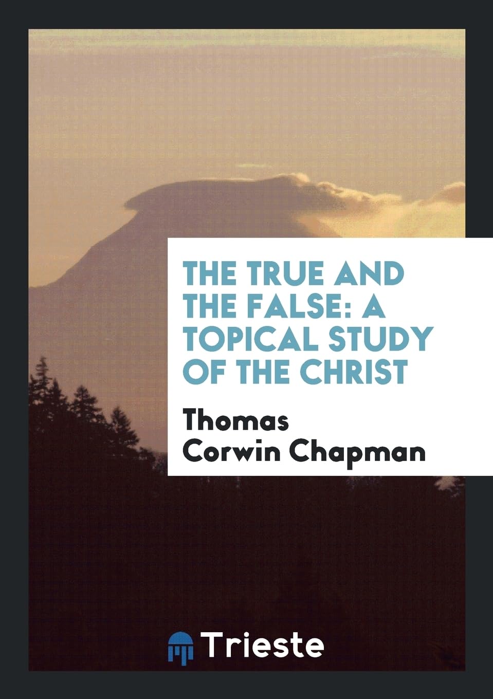The True and the False: A Topical Study of the Christ Social Sciences
