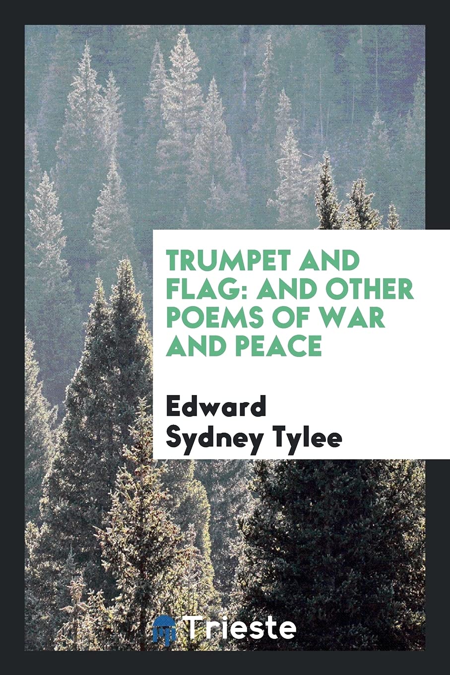 Trumpet and Flag: And Other Poems of War and Peace Poetry