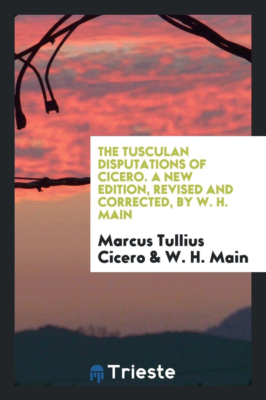 The Tusculan Disputations of Cicero Politics & History