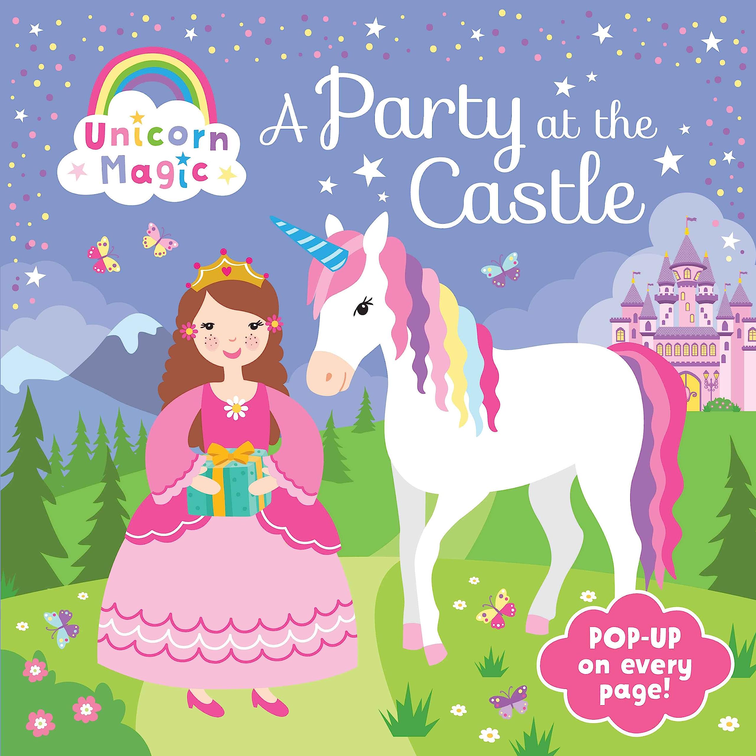 Pop Up Book - Unicorn Magic a Party at the Castle book
