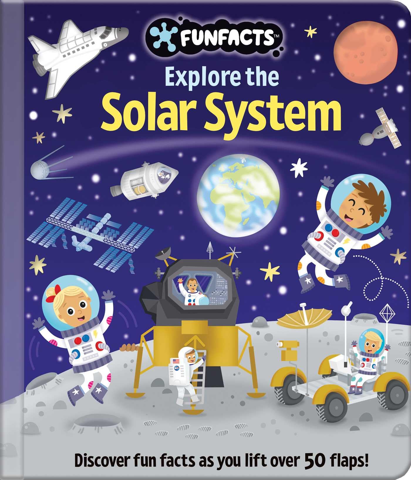 Explore the Solar System: Lift-the-flap Board Book (FunFacts) Non-fiction