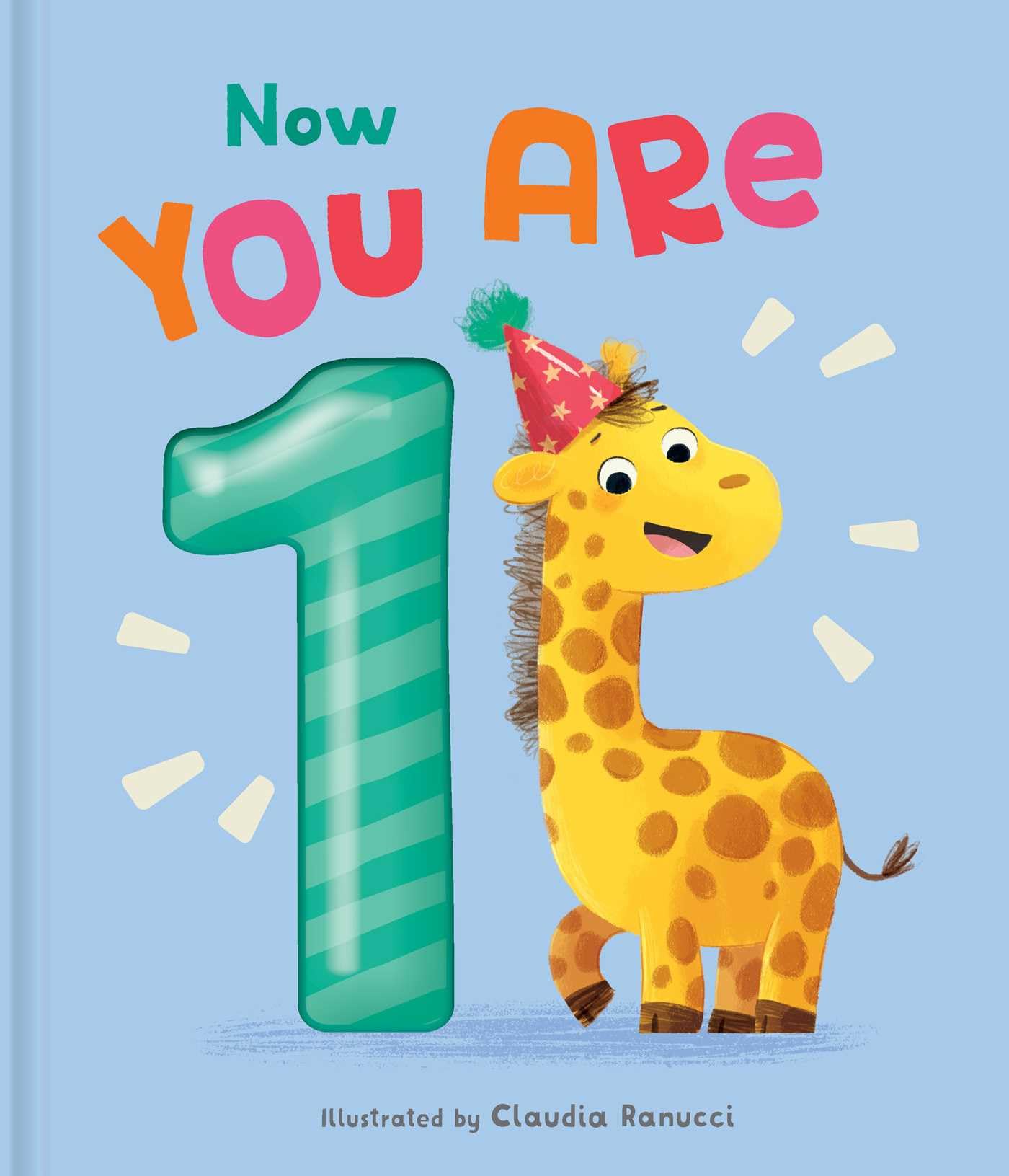 Now You Are 1: A Birthday Book Parents & Children