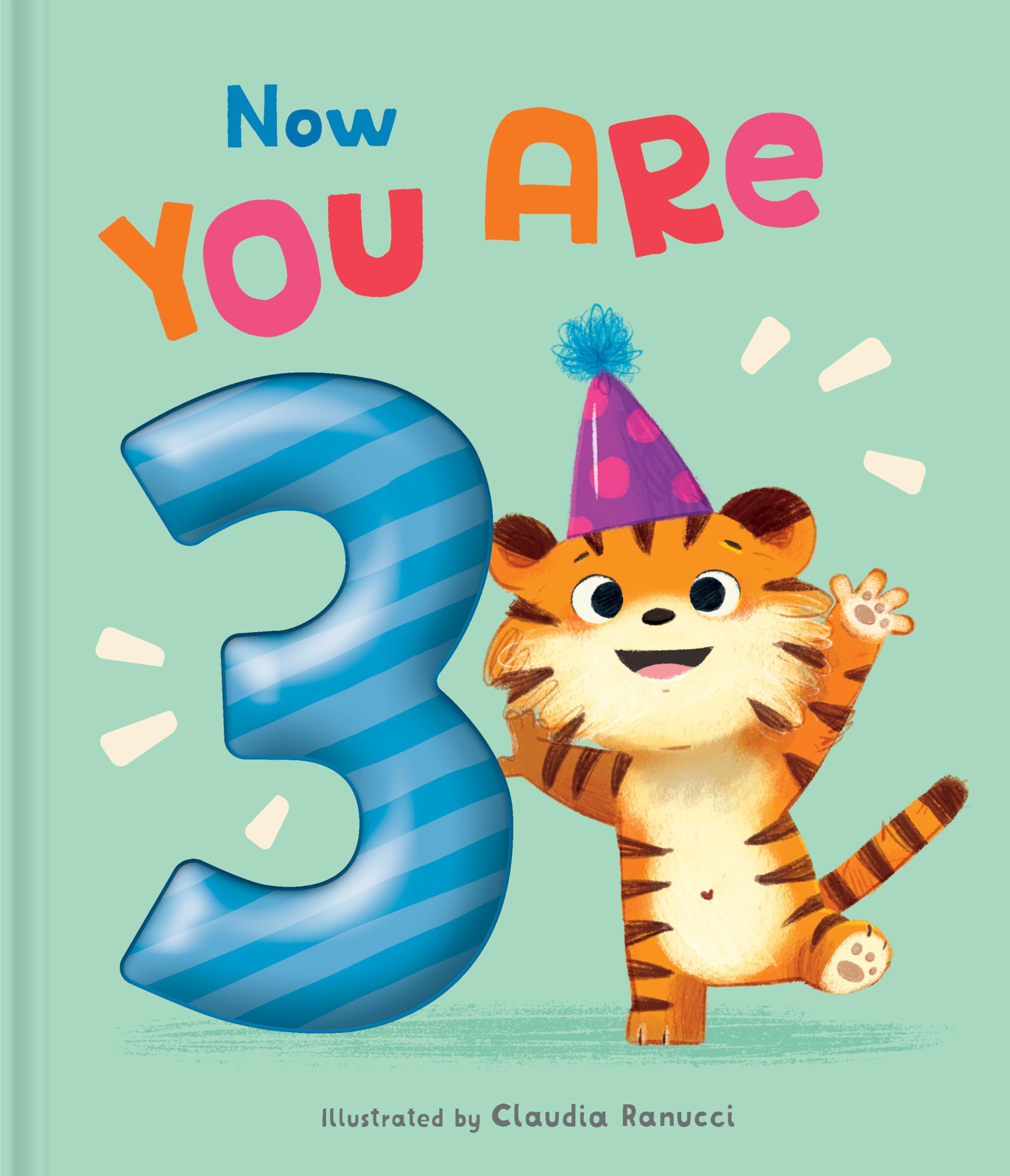 Now You Are 3: A Birthday Book Parents & Children