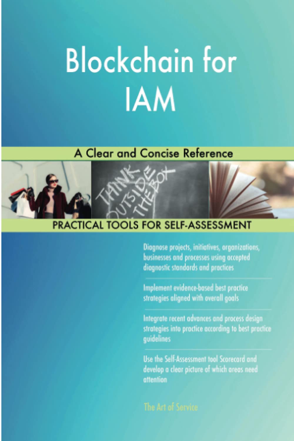 Blockchain for IAM A Clear and Concise Reference Business, Finance & Career