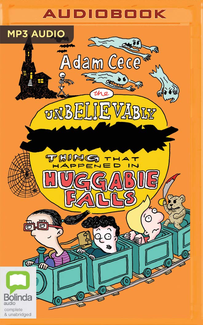 The Unbelievably Scary Thing That Happened in Huggabie Falls (Huggabie Falls Trilogy, Band 2) Books