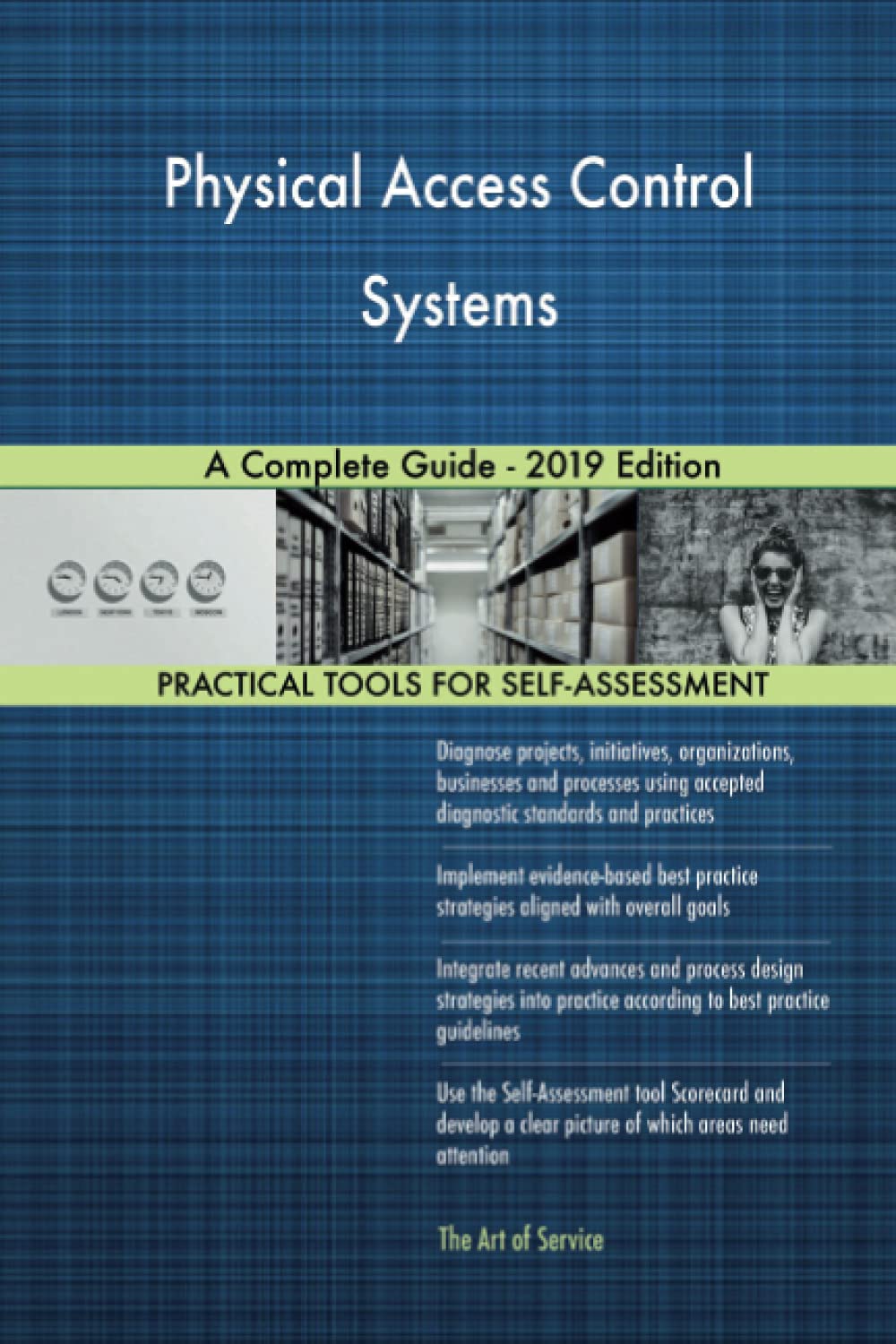 Physical Access Control Systems A Complete Guide - 2019 Edition Business, Finance & Career