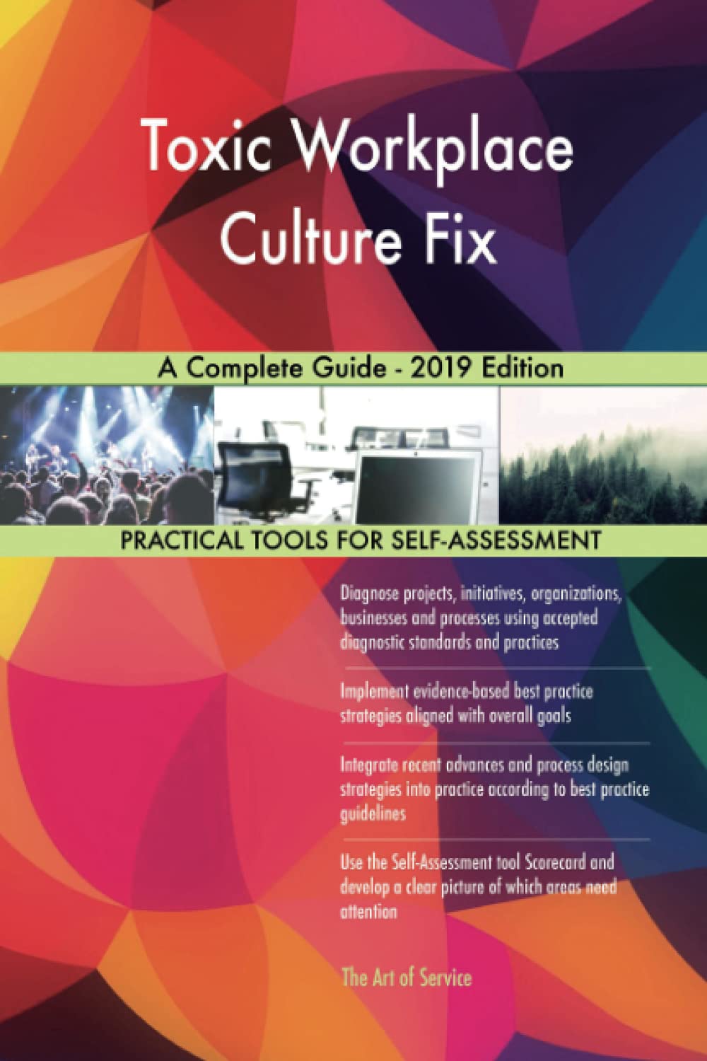 Toxic Workplace Culture Fix A Complete Guide - 2019 Edition Business, Finance & Career