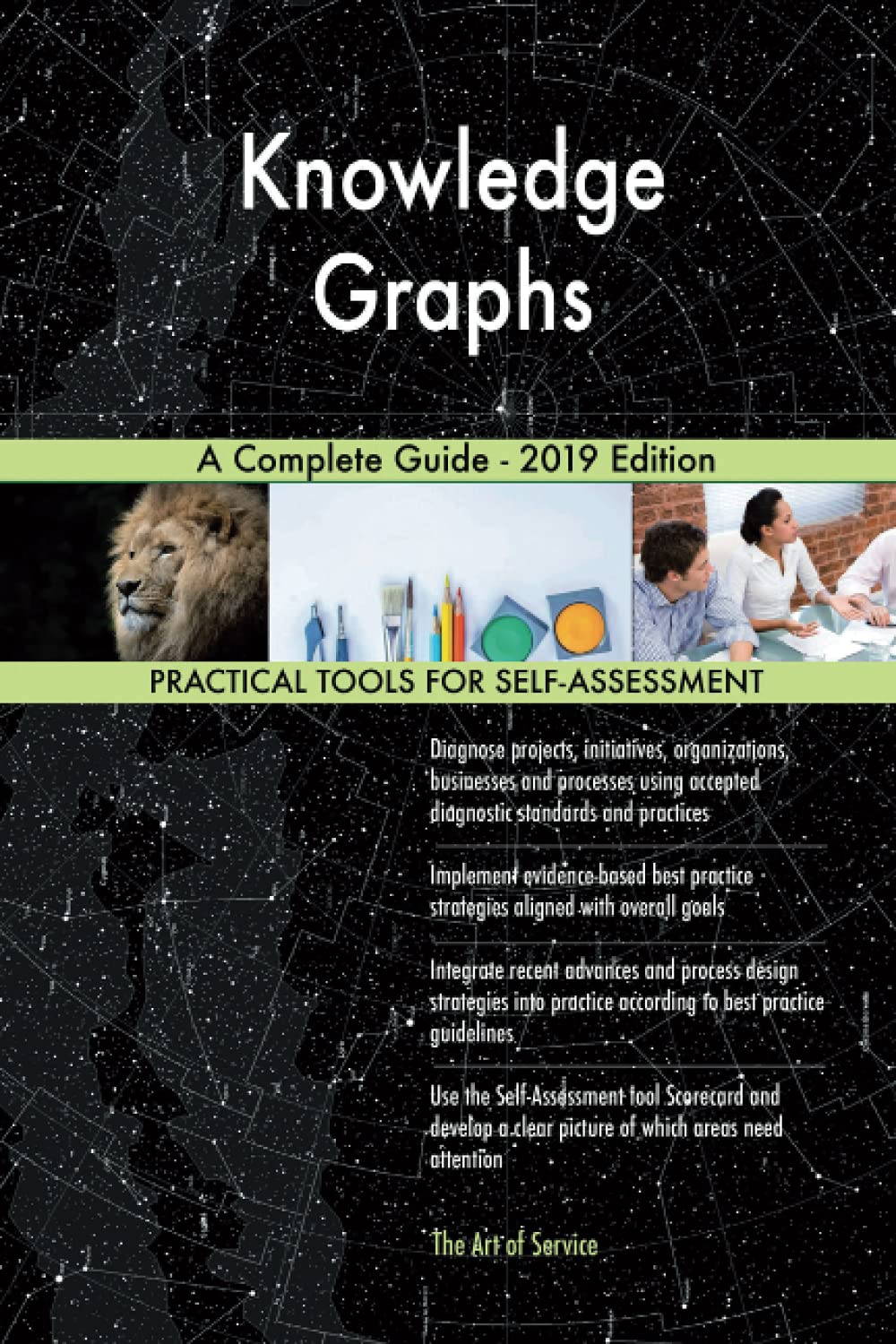Knowledge Graphs A Complete Guide - 2019 Edition Business, Finance & Career