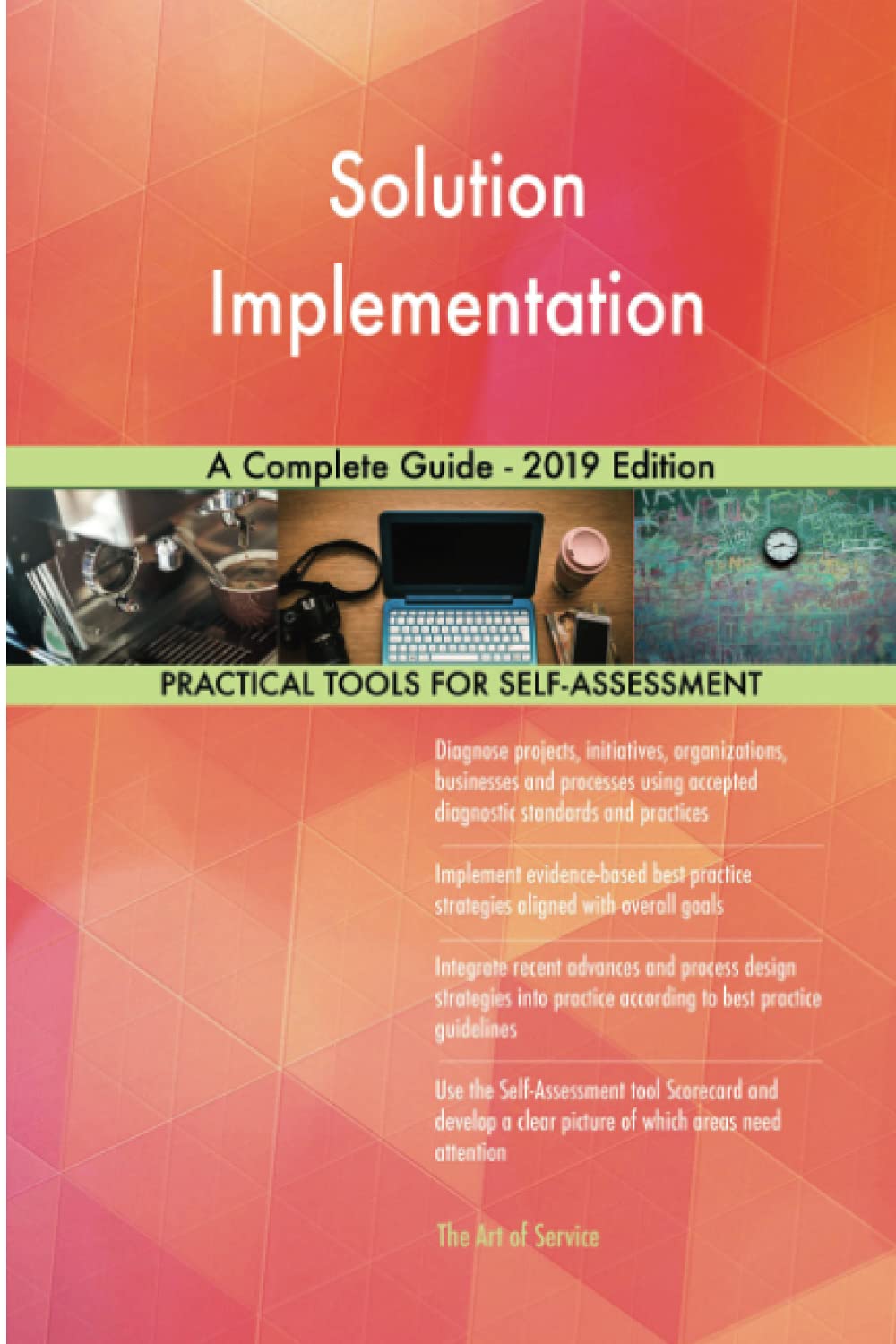 Solution Implementation A Complete Guide - 2019 Edition Business, Finance & Career