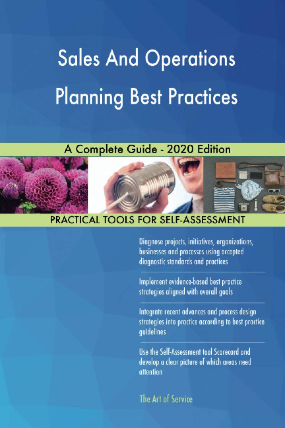 Sales And Operations Planning Best Practices A Complete Guide - 2020 Edition Business, Finance & Career