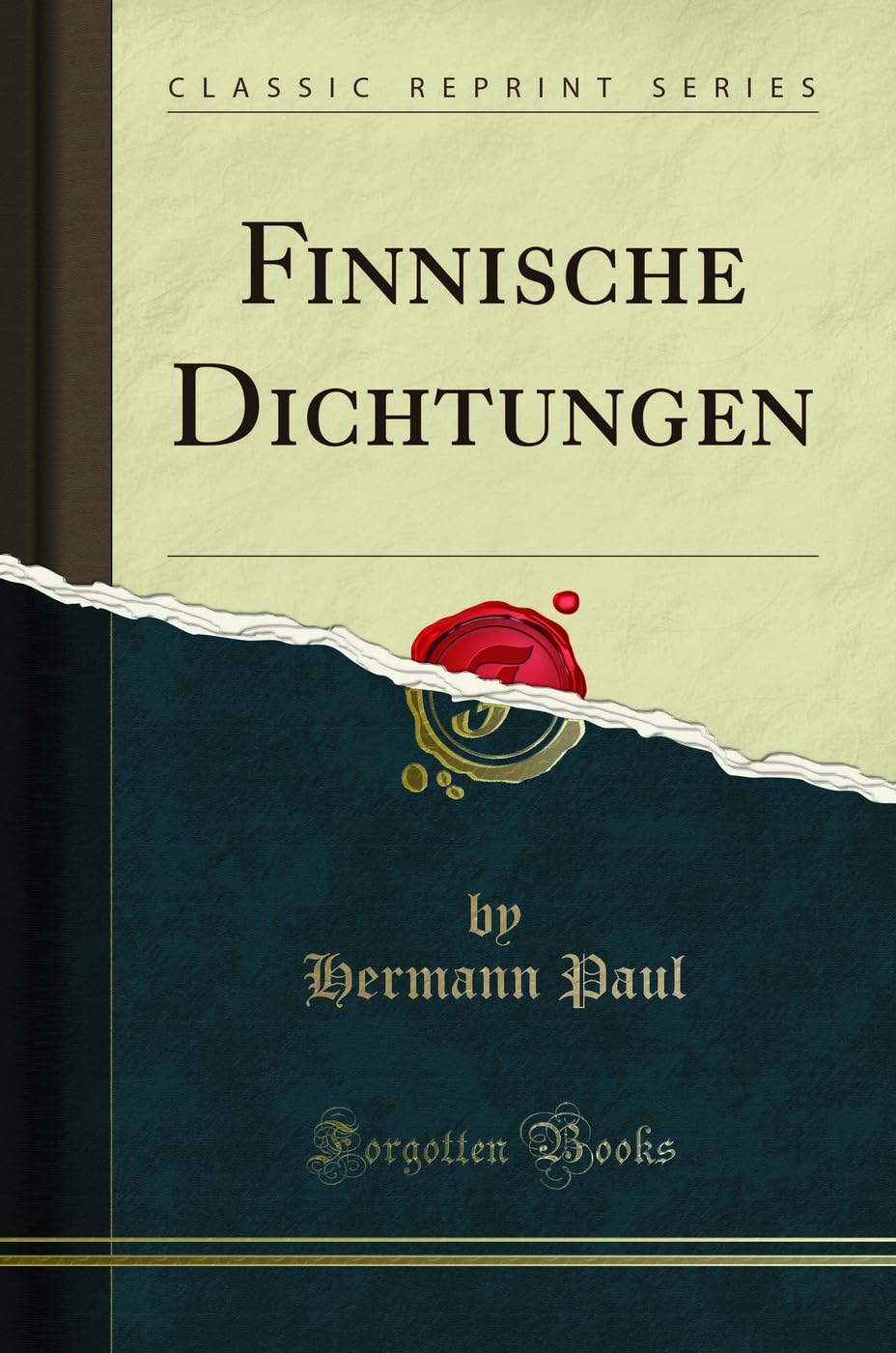 Finnische Dichtungen (Classic Reprint) Poetry