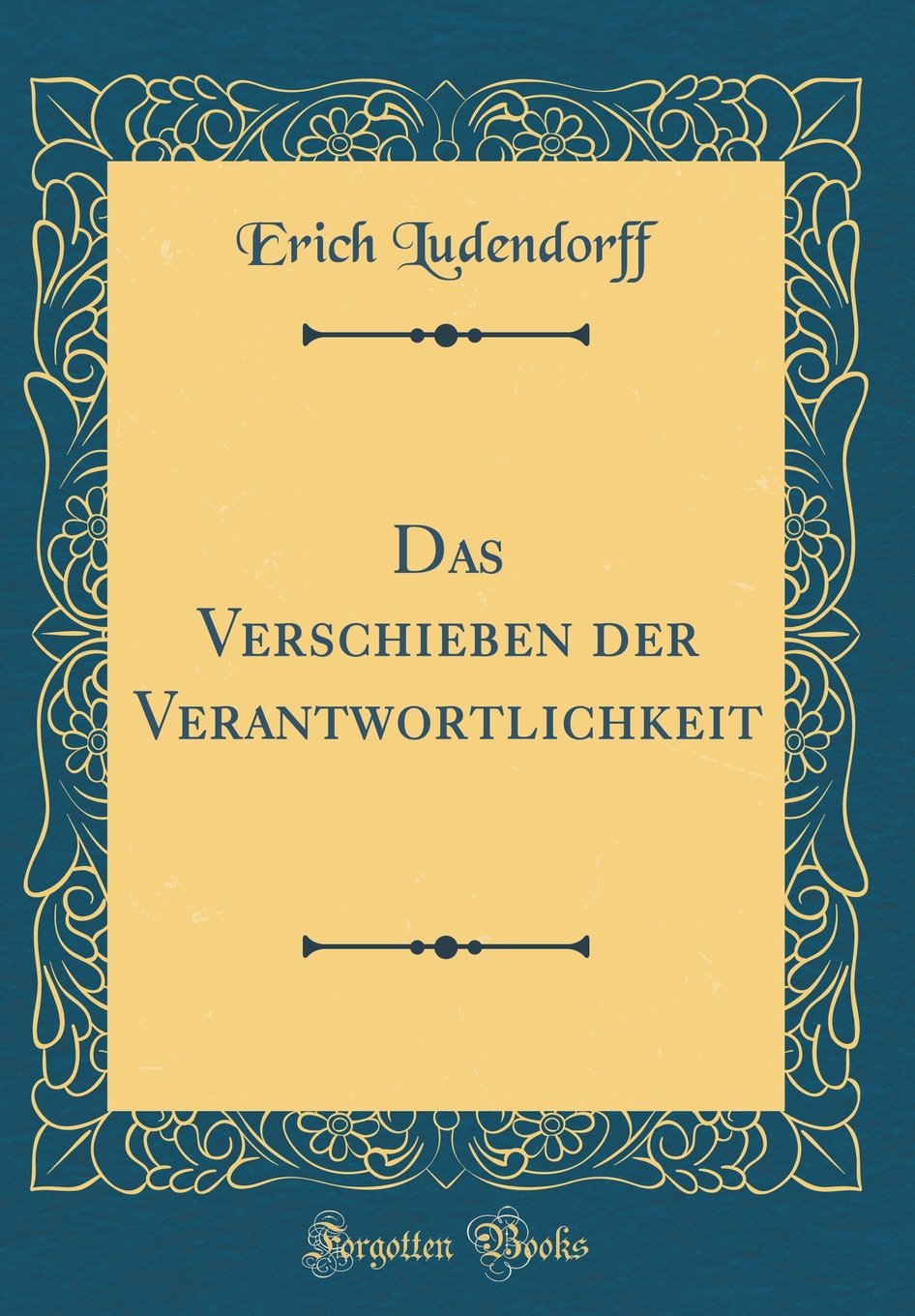 Das Verschieben der Verantwortlichkeit (Classic Reprint) Lifestyle