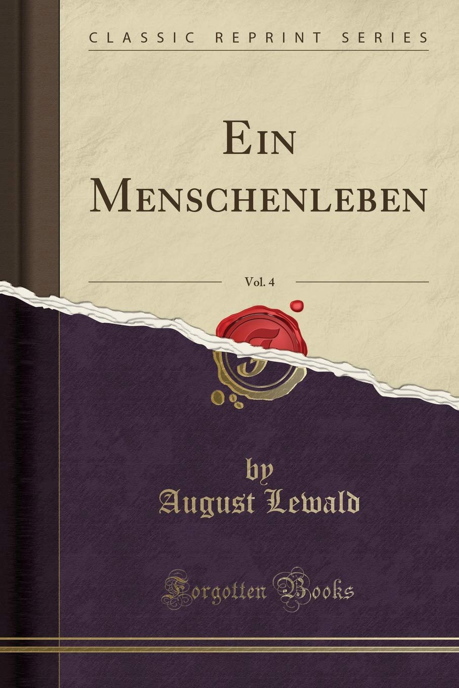Product Image: Ein Menschenleben, Vol. 4 (Classic Reprint)
