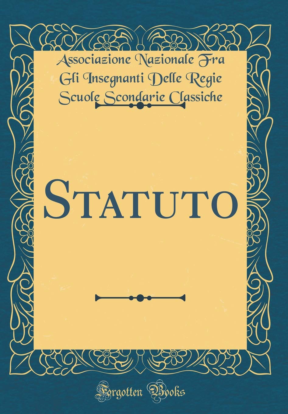 Statuto (Classic Reprint) Reference Books