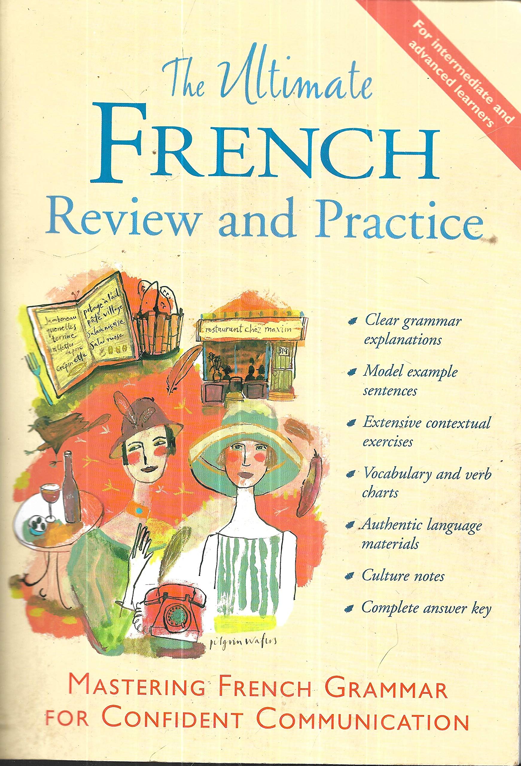The Ultimate French Review and Practice: Mastering French Grammar for Confident Communication (The Ultimate Grammar Review and Practice) Foreign Languages ​​& Dictionaries