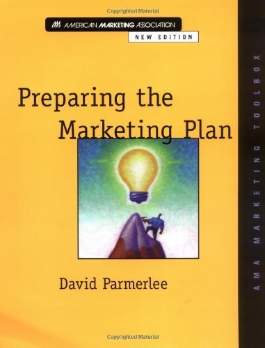 Preparing the Marketing Plan (Ama Marketing Toolbox Series New Edition) Business, Finance & Career