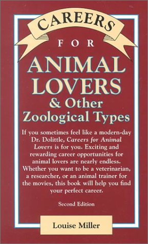 Careers for Animal Lovers & Other Zoological Types (Vgm Careers for You Series) Business, Finance & Career