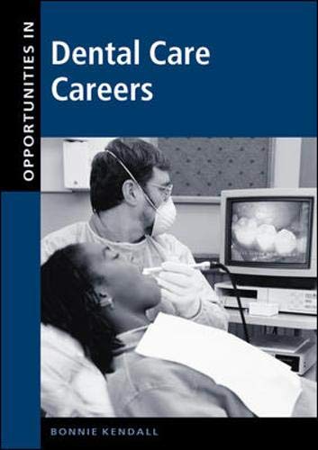 Opportunities in Dental Care Careers (Opportunities in Series) Business, Finance & Career