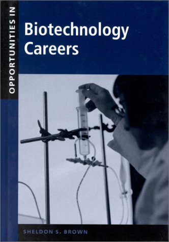 Opportunities in Biotechnology Careers (Opportunities in Series) Business, Finance & Career