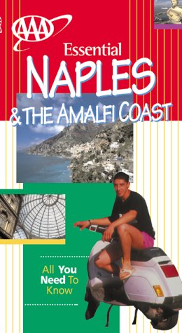 Essential Naples: Et the Amalfi Coast (Essential Travel Guide Series) Travel