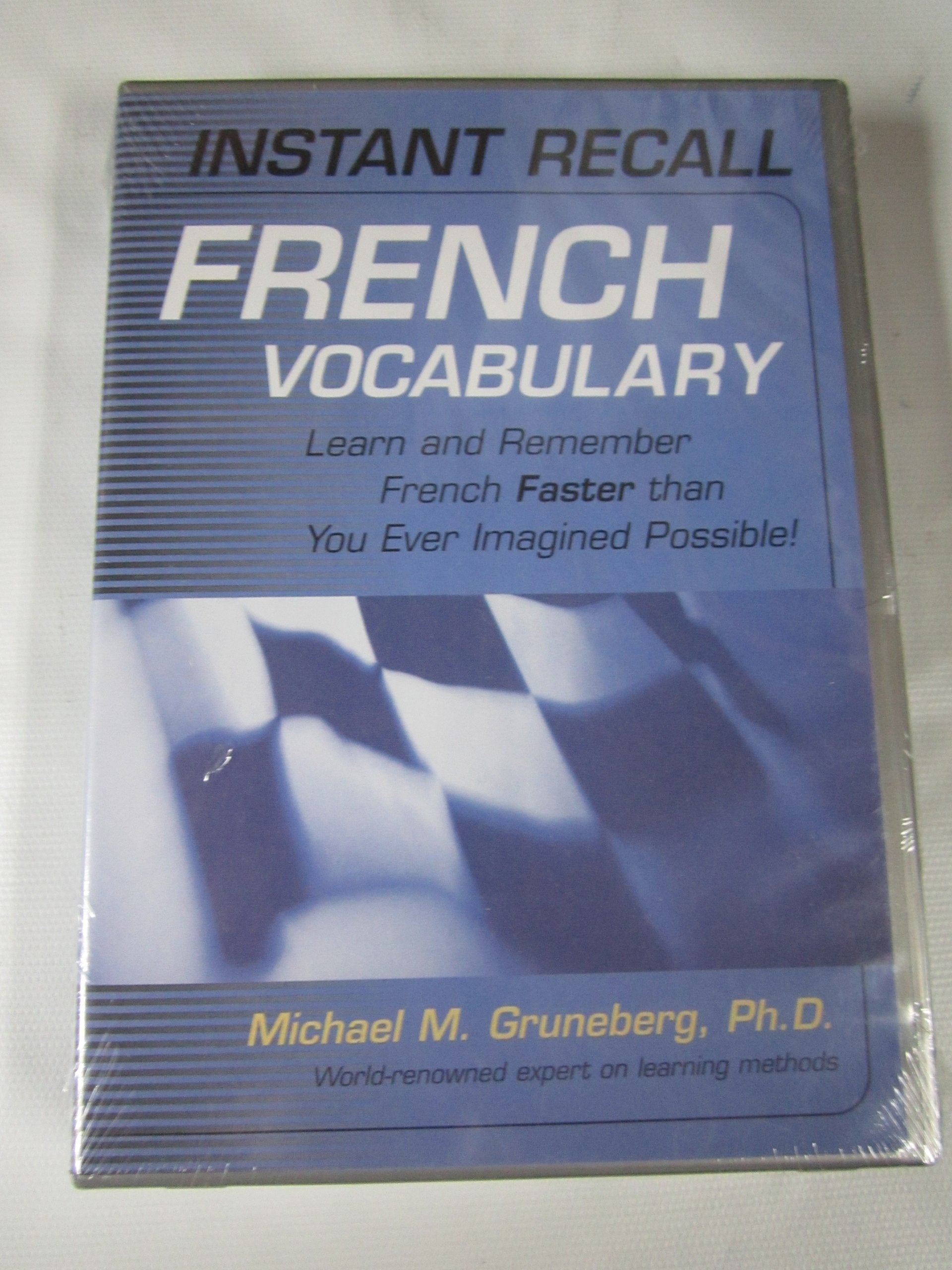 Instant Recall French Vocabulary: Learn and Remember French Faster Than You Ever Imagined Possible cd