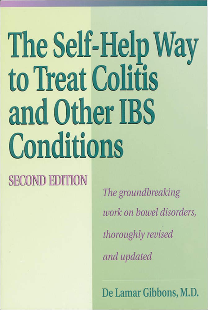 Self Help Way to Treat Colitis and Other Ibs Conditions, Second Edition Medicine