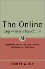 The Online Copywriter's Handbook: Everything You Need to Know to Write Electronic Copy That Sells book