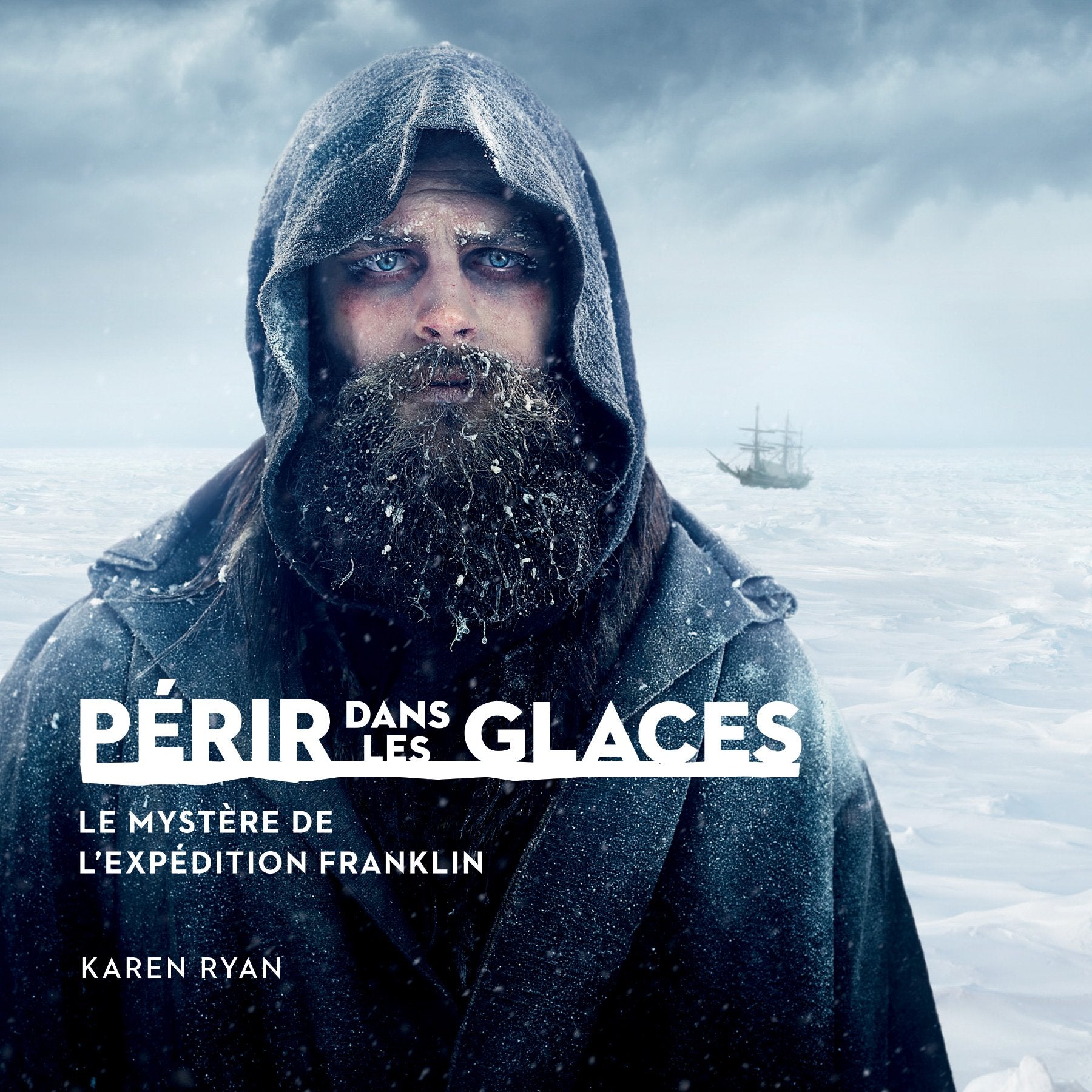 Perir Dans Les Glaces: Le Mystere de L'Expedition Franklin book